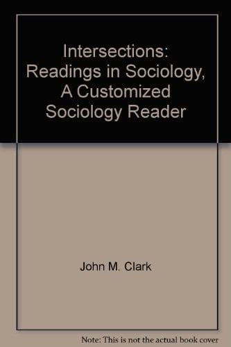 Intersections Readings in Sociology : a Customized Sociology Reader
