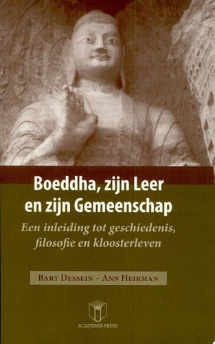 Boeddha. Zijn leer en zijn gemeenschap