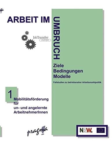 Mobilitätsförderung für un- und angelernte Arbeitnehmer