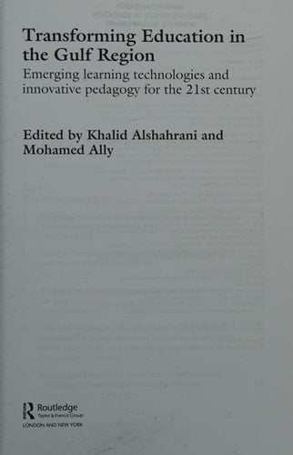 Transforming Education in the Gulf Region Emerging Learning Technologies and Innovative Pedagogy for the 21st Century