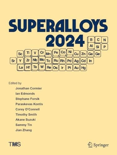 Superalloys 2024 Proceedings of the 15th International Symposium on Superalloys