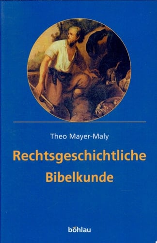 Rechtsgeschichtliche Bibelkunde