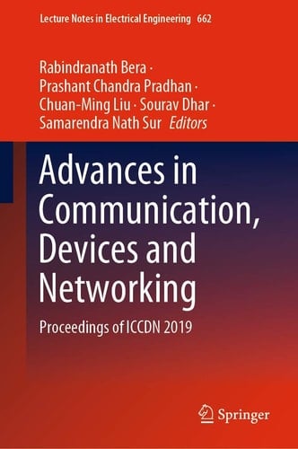 Advances in Communication, Devices and Networking Proceedings of ICCDN 2019