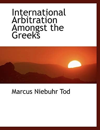 International Arbitration Amongst the Greeks (Large Print Edition)