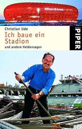 Ich baue ein Stadion und andere Heldensagen
