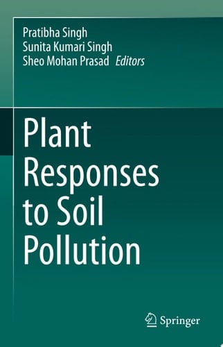 Plant Responses to Soil Pollution
