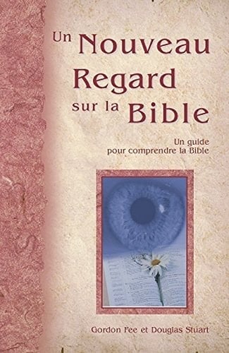 Un Nouveau Regard sur la Bible