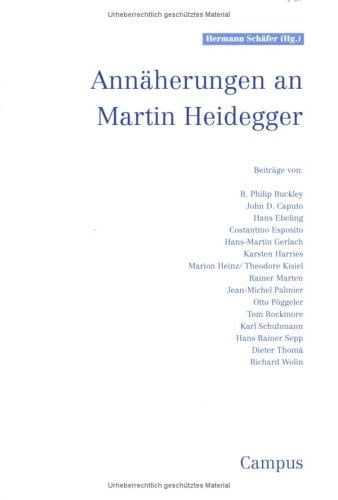 Annäherungen an Martin Heidegger: Festschrift für Hugo Ott zum 65. Geburtstag (German Edition)