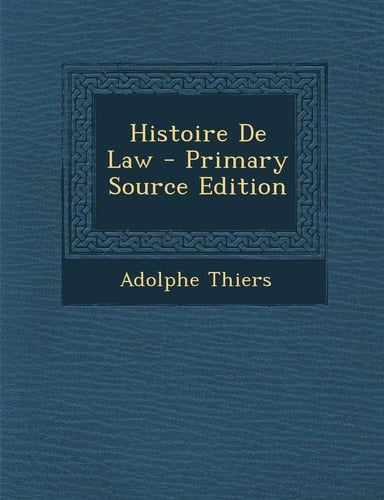 Histoire de Law - Primary Source Edition (French Edition)