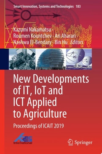 New Developments of IT, IoT and ICT Applied to Agriculture