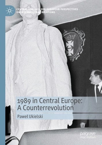 1989 in Central Europe: A Counterrevolution