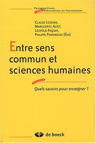 Entre sens commun et sciences humaines Quels savoirs pour enseigner ?