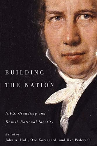 Building the Nation N.F.S. Grundtvig and Danish National Identity