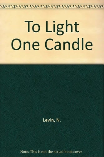 To Light One Candle ...