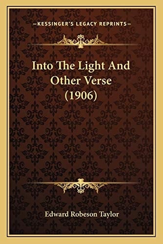 Into The Light And Other Verse (1906)
