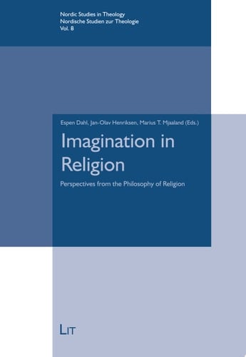 Imagination in Religion Perspectives from the Philosophy of Religion