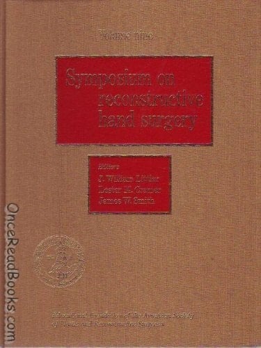 Symposium on Reconstructive Hand Surgery;: [proceedings] (Proceedings of the Symposium of the Educational Foundation of the American Society of Plastic and Reconstructive Surgeons, v. 9)