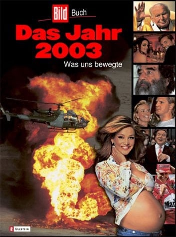 Das Jahr 2003. Was uns bewegte.