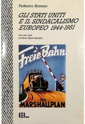 Gli Stati Uniti e il sindacalismo europeo, 1944-1951