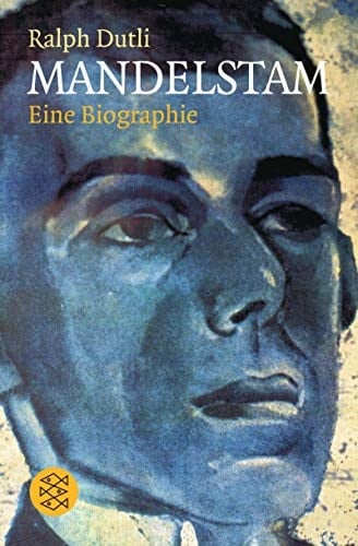 Mandelstam eine Biographie