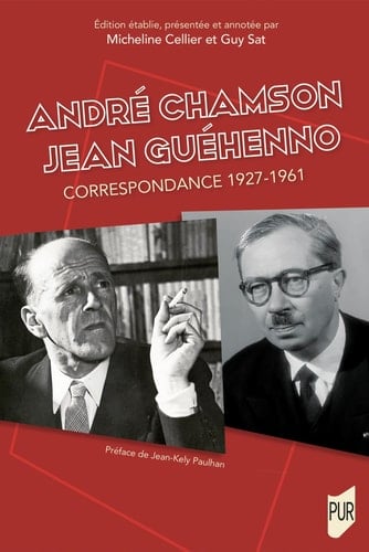 André Chamson, Jean Guéhenno correspondance 1927-1961