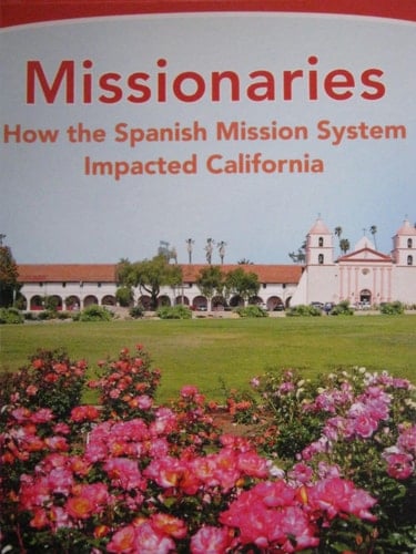 Next Generation Social Studies 2019 Leveled Reader Grade 4 Advanced: Missionaries: How the Spanish Mission System Impacted California