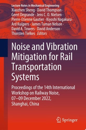 Noise and Vibration Mitigation for Rail Transportation Systems Proceedings of the 14th International Workshop on Railway Noise, 07–09 December 2022, Shanghai, China