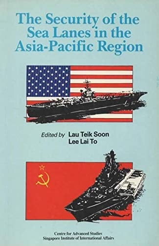 The Security of the sea lanes in the Asia-Pacific Region