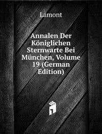 Annalen Der Kã¶niglichen Sternwarte Bei