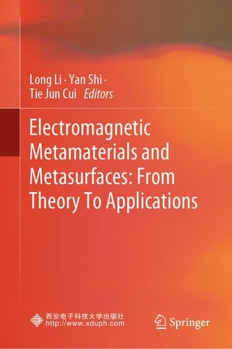 Electromagnetic Metamaterials and Metasurfaces: From Theory To Applications