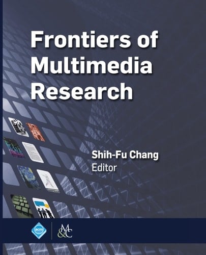 Frontiers of Multimedia Research