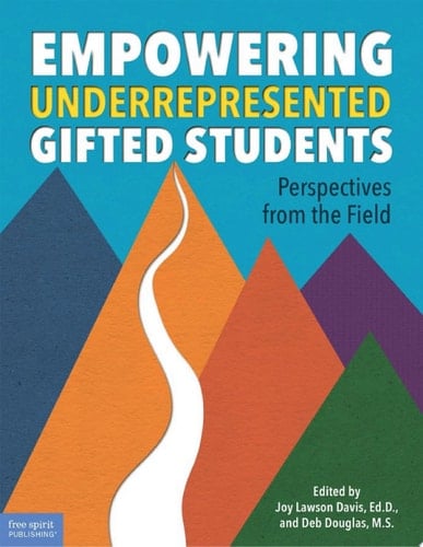 Empowering Underrepresented Gifted Students Perspectives from the Field