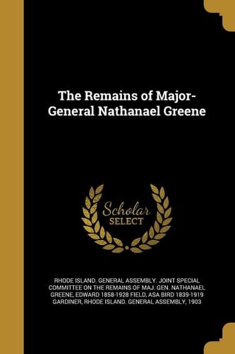 The Remains of Major-General Nathanael Greene