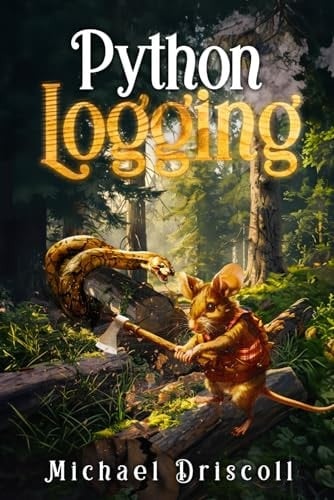 Python Logging: Auditing and Debugging Through Python Logging