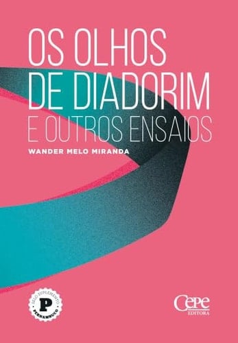 Os olhos de Diadorim e outros ensaios