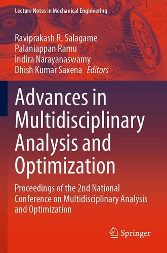 Advances in Multidisciplinary Analysis and Optimization Proceedings of the 2nd National Conference on Multidisciplinary Analysis and Optimization