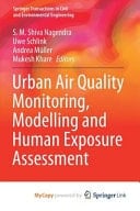 Urban Air Quality Monitoring, Modelling and Human Exposure Assessment