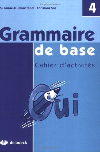 Grammaire de base Cahier d'activités – 4e année