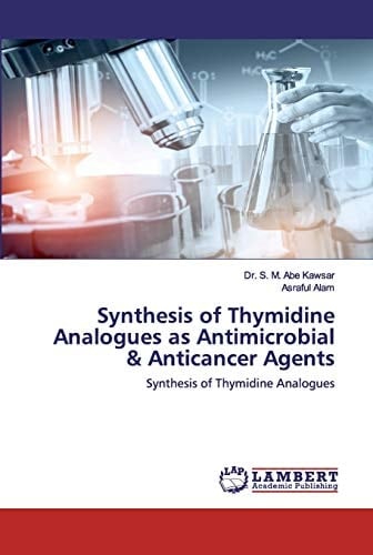 Synthesis of Thymidine Analogues as Antimicrobial & Anticancer Agents: Synthesis of Thymidine Analogues