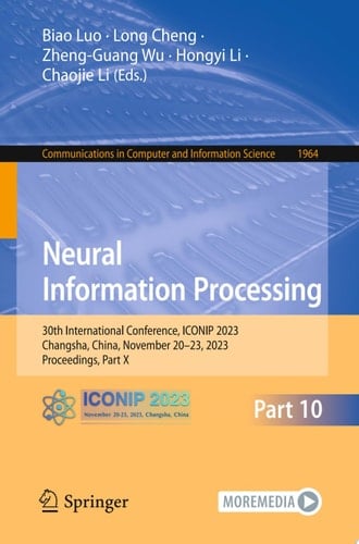 Neural Information Processing 30th International Conference, ICONIP 2023, Changsha, China, November 20–23, 2023, Proceedings, Part X
