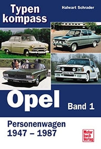 Typenkompass Opel Personenwagen 1947 - 1987