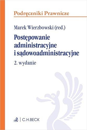 Postępowanie administracyjne i sądowoadministracyjne