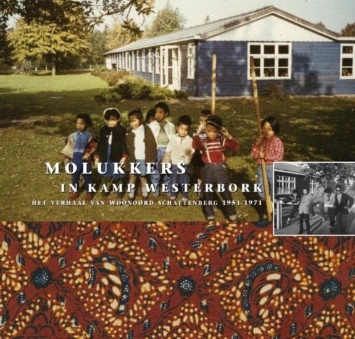 Molukkers in kamp Westerbork het verhaal van woonoord Schattenberg 1951-1971