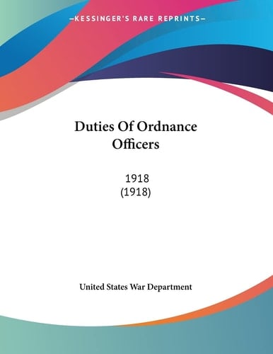 Duties Of Ordnance Officers: 1918