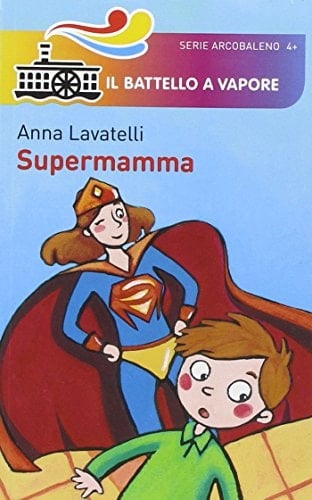 Supermamma. Ediz. illustrata
