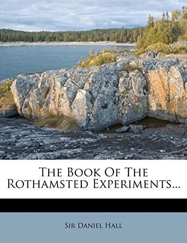 The Book of the Rothamsted Experiments...
