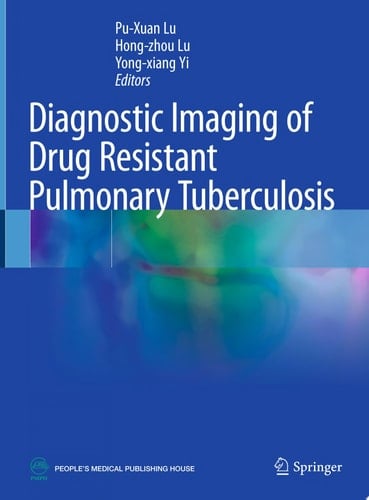 Diagnostic Imaging of Drug Resistant Pulmonary Tuberculosis