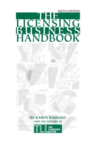 The Licensing Business Handbook, 6th Edition