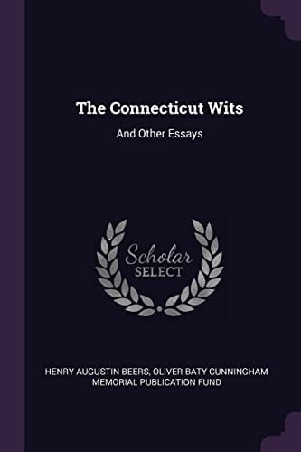 The Connecticut Wits And Other Essays