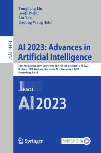 AI 2023: Advances in Artificial Intelligence 36th Australasian Joint Conference on Artificial Intelligence, AI 2023, Brisbane, QLD, Australia, November 28–December 1, 2023, Proceedings, Part I